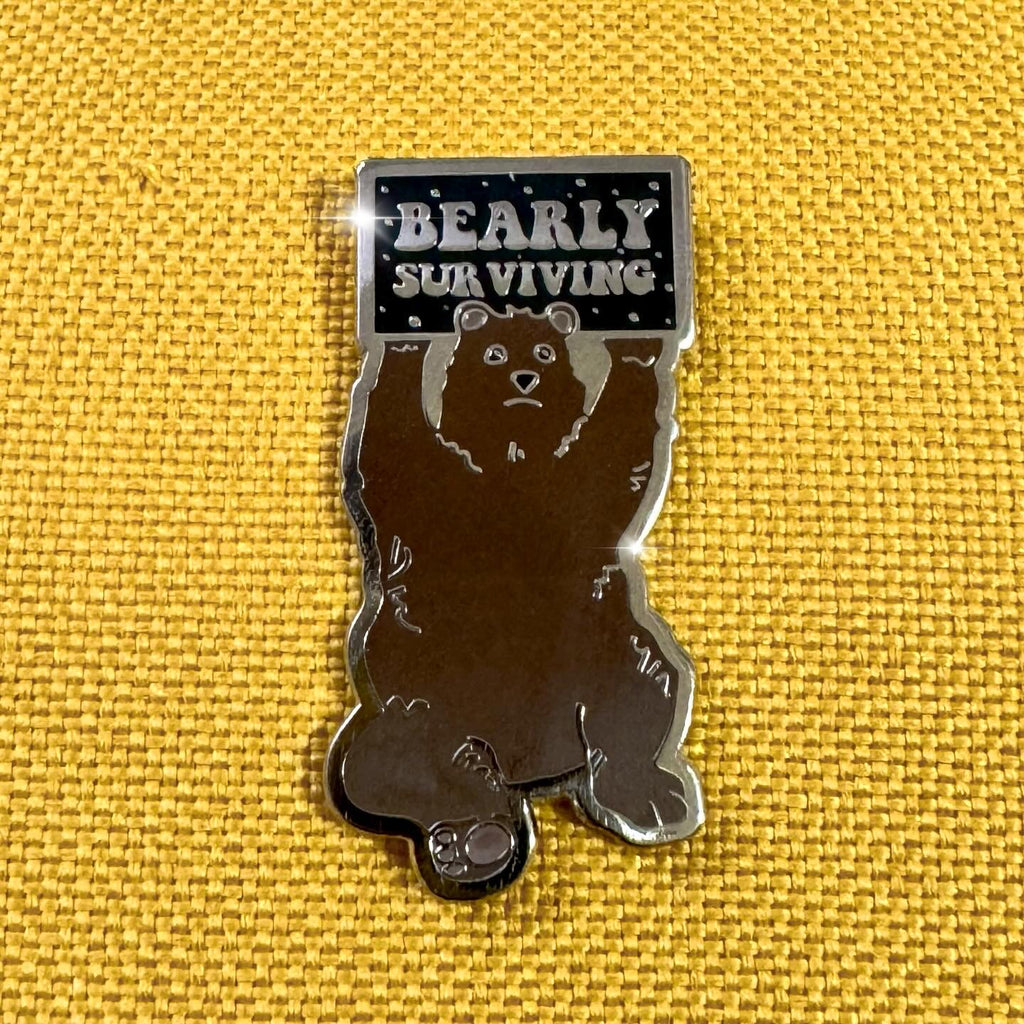 Bearly Surviving Enamel Pin