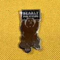 Bearly Surviving Enamel Pin