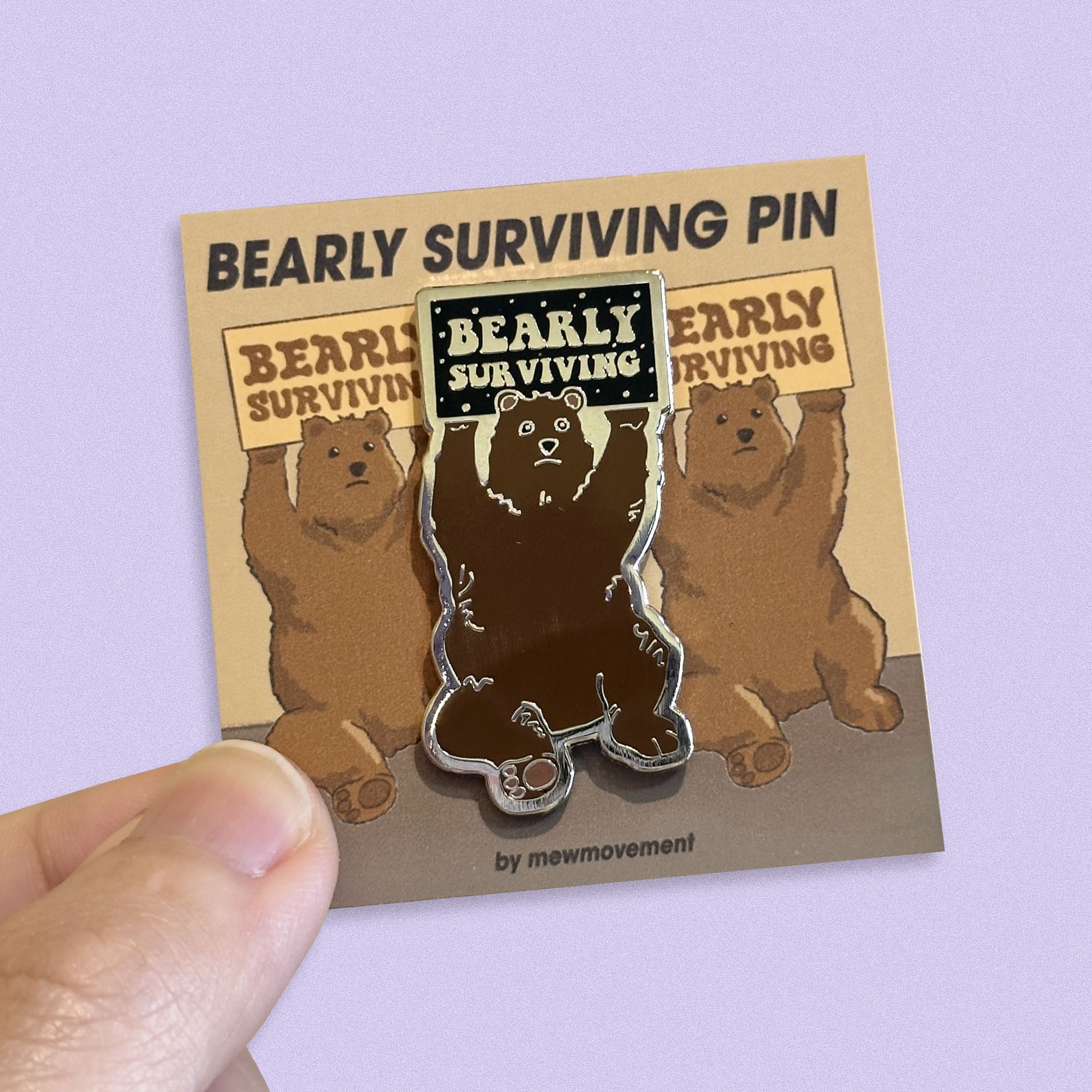 Bearly Surviving Enamel Pin