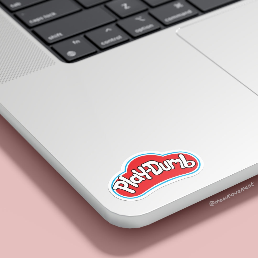 PlayDumb Sticker
