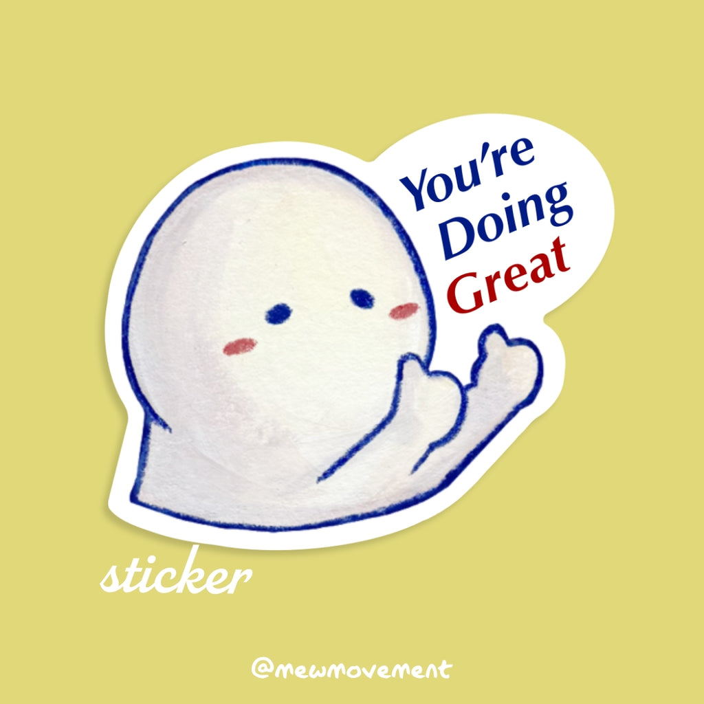 You're Doing Great Sticker