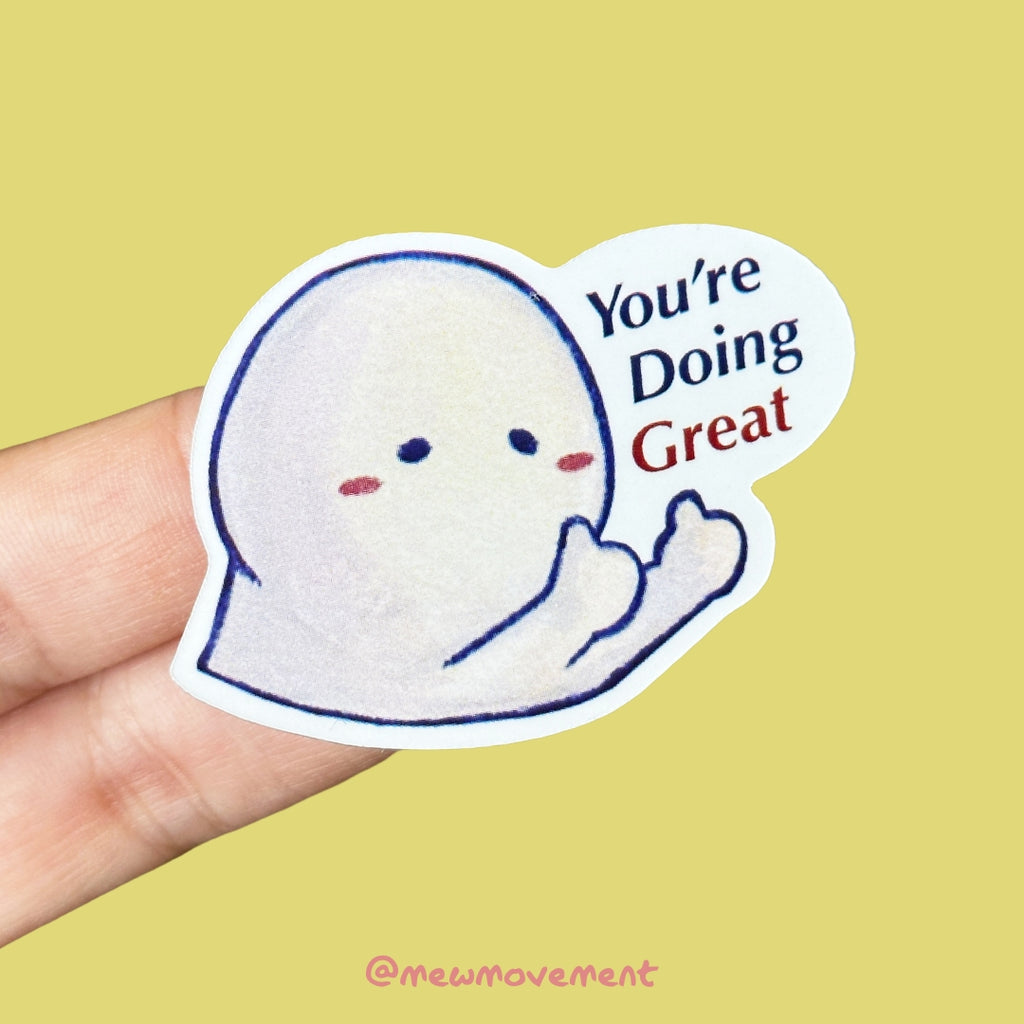 You're Doing Great Sticker