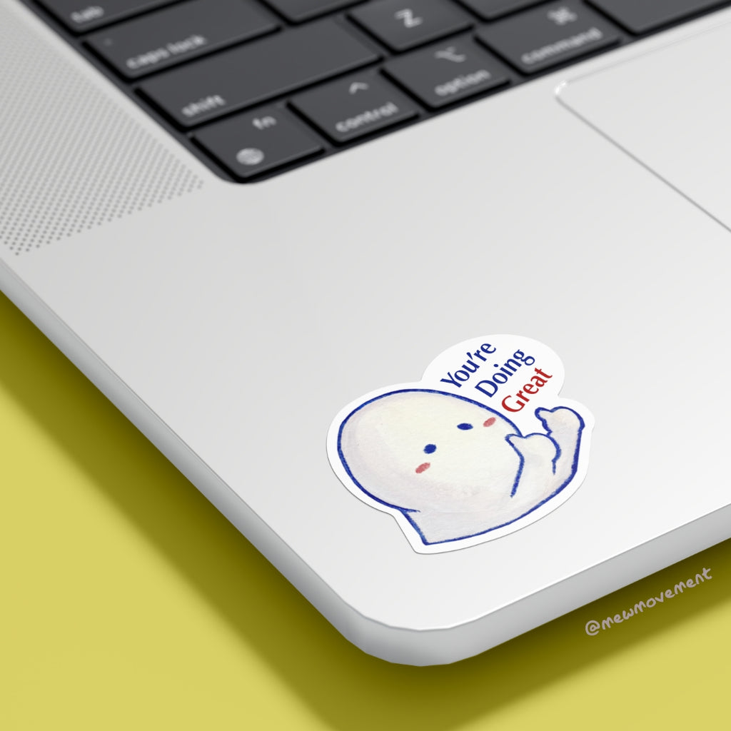 You're Doing Great Sticker