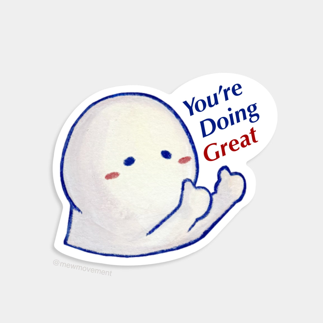 You're Doing Great Sticker