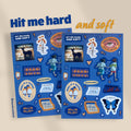 Hit Me Hard And Soft Sticker Sheet