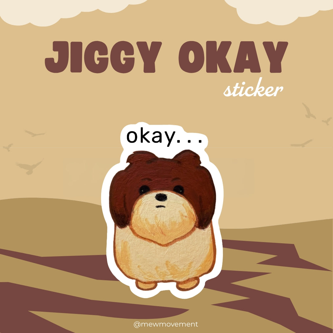 Jiggy Okay Sticker