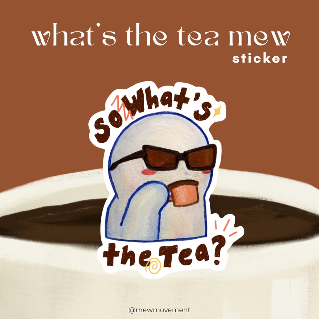 What's The Tea Sticker