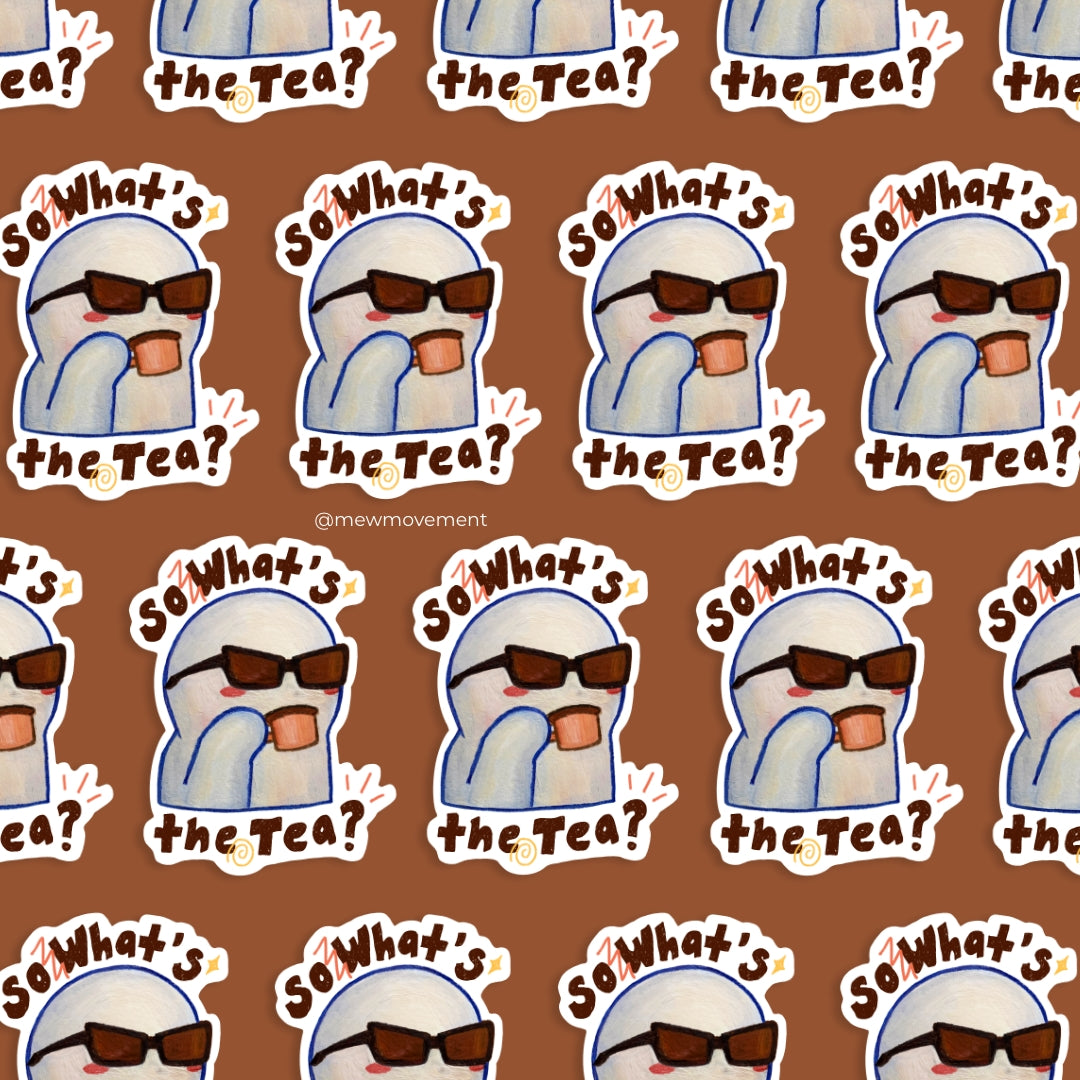What's The Tea Sticker