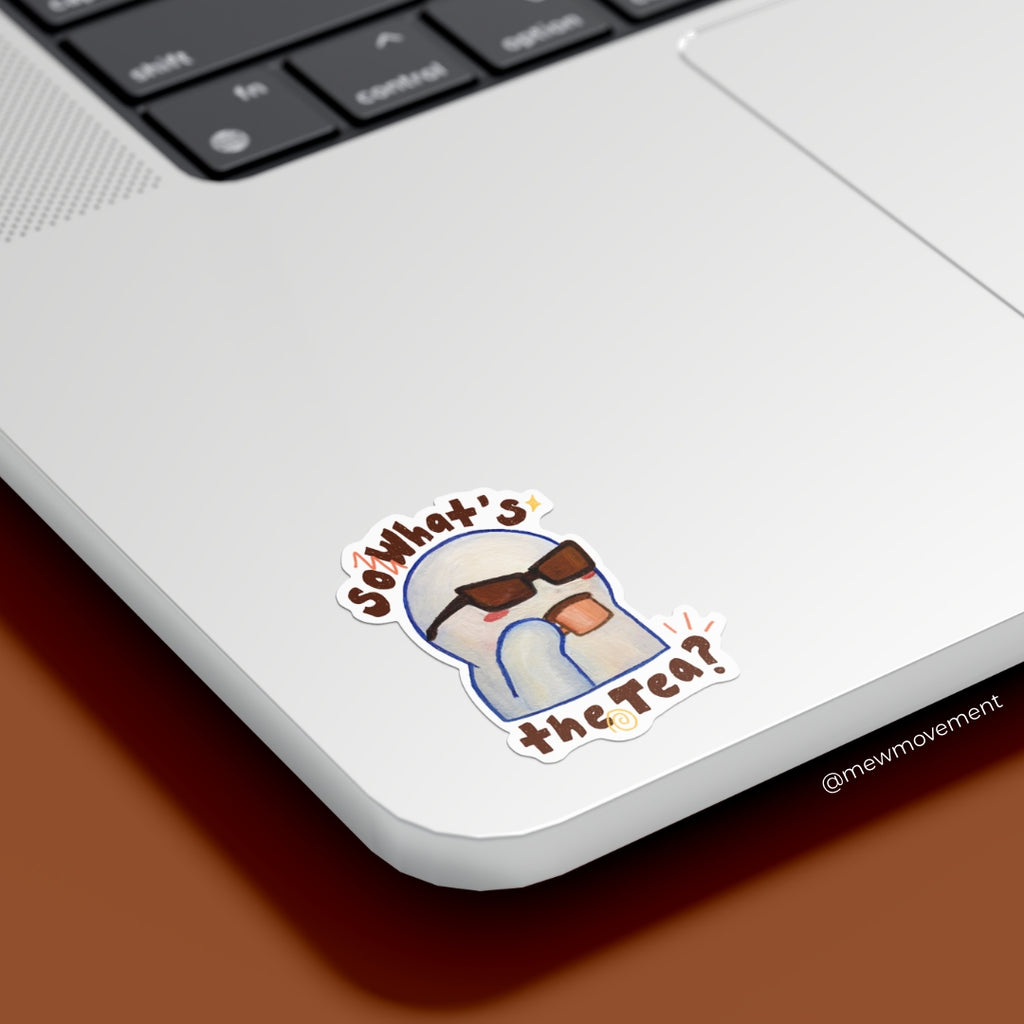 What's The Tea Sticker