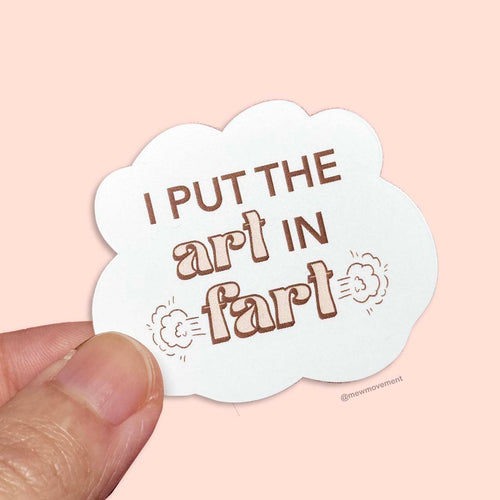 Art In Fart Sticker