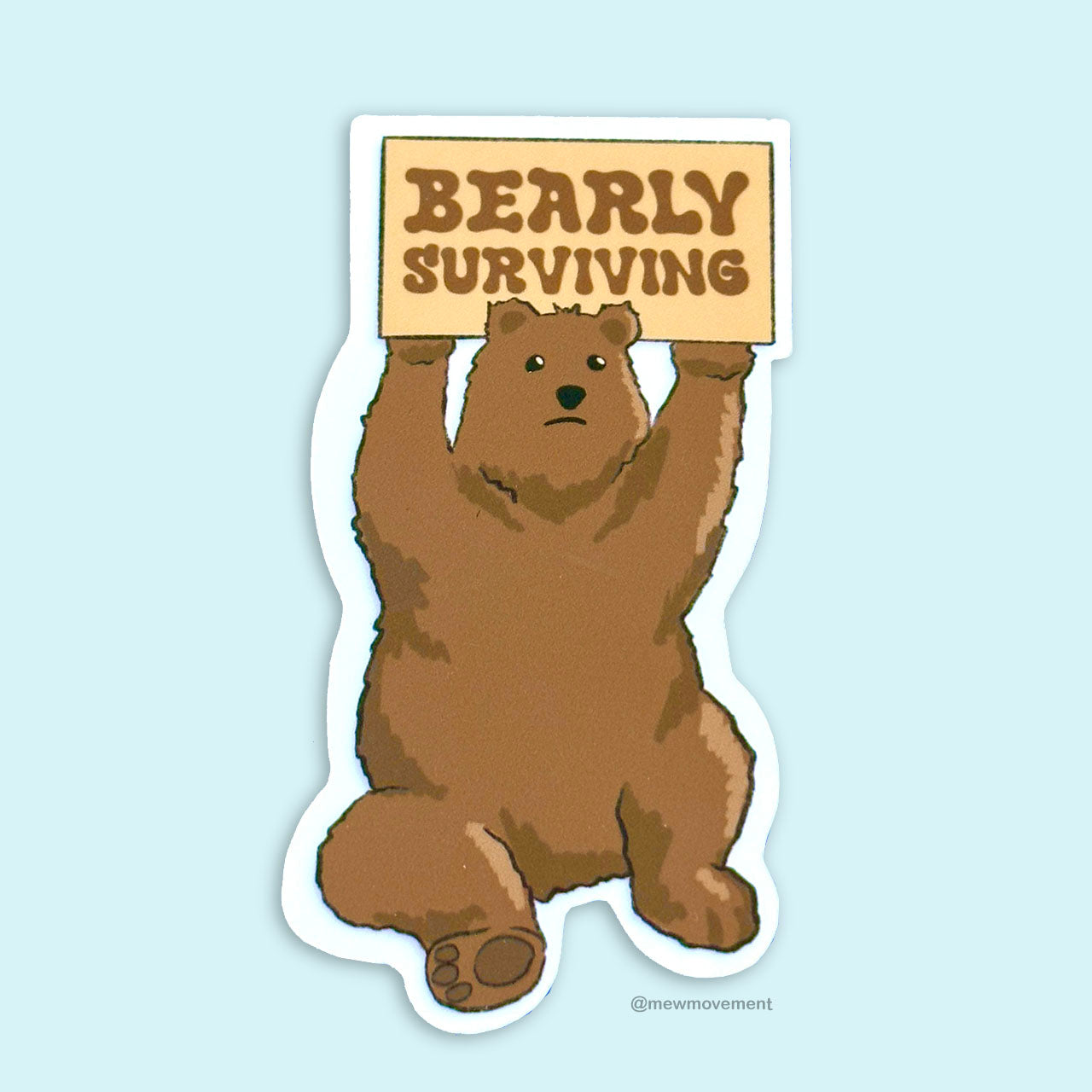 Bearly Surviving Sticker